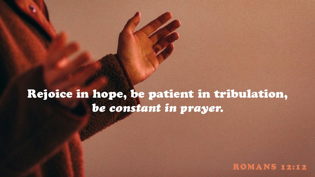 ym360's tweet photo. 12 Rejoice in hope, be patient in tribulation, be constant in prayer.

Romans 12:12 https://t.co/gokWOqjQAK