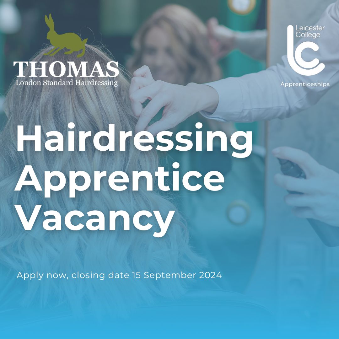Thomas Hairdressing based in Uppingham are seeking an Apprentice Hairdresser to join their team. Apply today and start your hairdressing journey findapprenticeship.service.gov.uk/apprenticeship….
#LeicesterCollege #Apprenticeships #Hairdressing #Vacancy #ThomasHairdressing