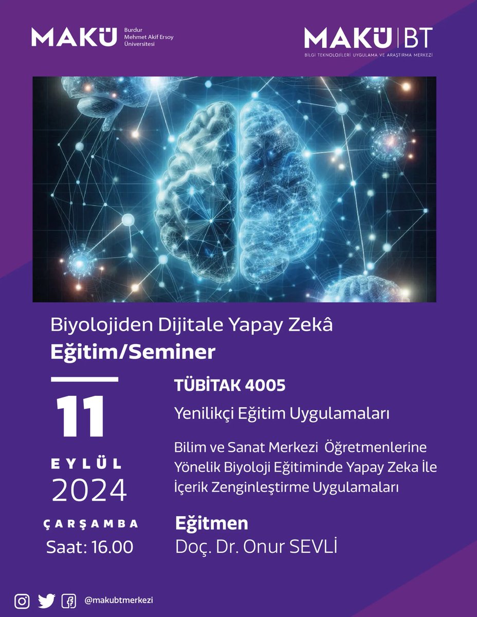 Merkez Müdürümüz Doç. Dr. Onur SEVLİ, TÜBİTAK 4005 Programı kapsamında desteklenen “Bilim ve Sanat Merkezi Öğretmenlerine Yönelik Biyoloji Eğitiminde Yapay Zeka İle İçerik Zenginleştirme Uygulamaları” projesinde “Biyolojiden Dijitale Yapay Zekâ” konulu bir eğitim gerçekleştirdi.