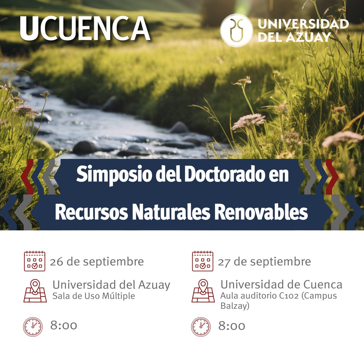 Reserva tu agenda
Te invitamos al Simposio del Doctorado en Recursos Naturales Renovables.

📅26 de septiembre
🕗8h00
📍Universidad del Azuay

📅27 de septiembre
🕗8h00
📍Universidad de Cuenca (Campus Balzay)