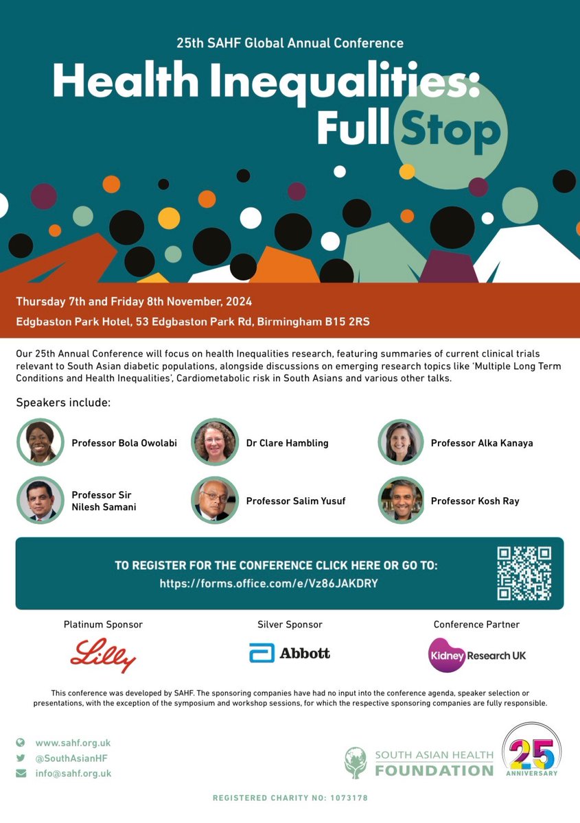 Join us in celebrating 25 years of the South Asian Health Foundation conference titled 'Health Inequalities: Full Stop' in Birmingham on 7-8 November! Don't miss out on this milestone event, register at the link below: tinyurl.com/4nb2hhzz  #SAHF25thConference <a href="/BolaOwolabi8/">Bola Owolabi</a>