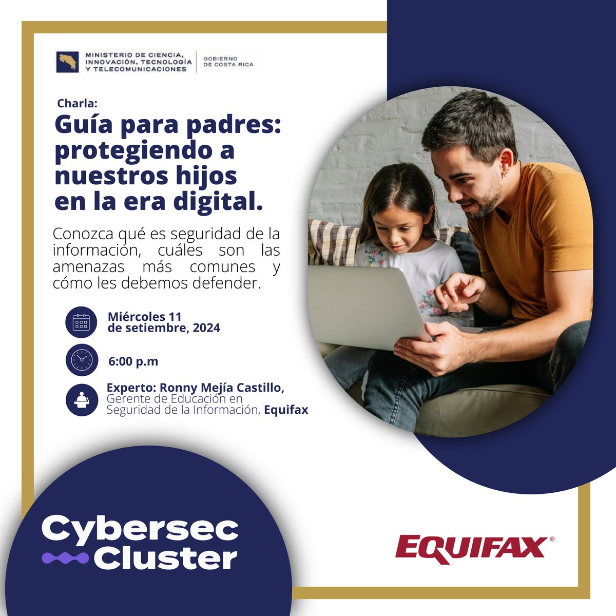 ▶ Esta tarde tendremos el webinar: Guía para padres protegiendo a nuestros hijos en la era digital

Fecha: 11 de septiembre, 6:00 pm
Inscripción gratuita cyberseccluster.webex.com/weblink/regist…

Expositor: Ronny Mejia Castillo, Gerente de Educación en Seguridad de la Información, <a href="/Equifax/">Equifax Inc.</a>