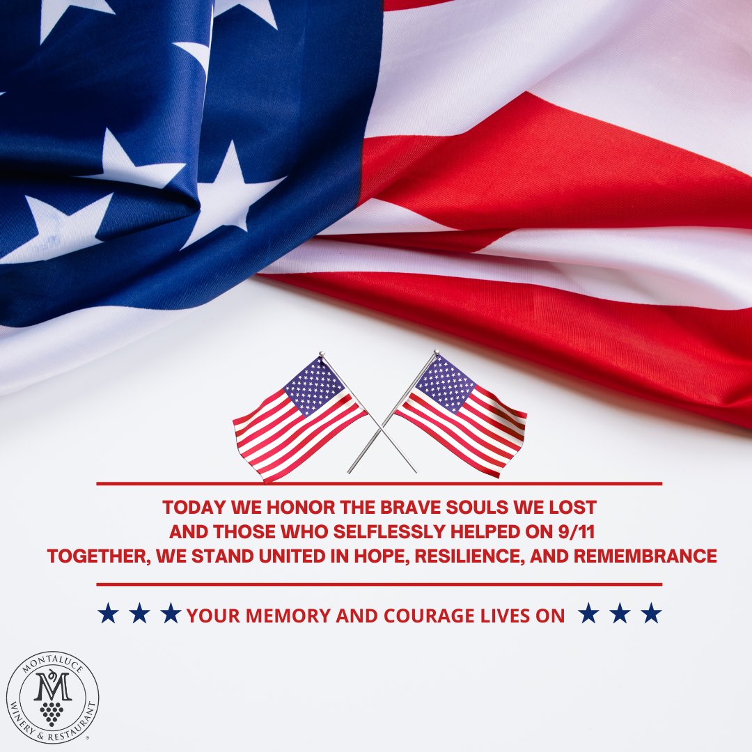 Today, we honor and remember the lives lost, the heroes who rose to the challenge, and the resilience of a nation united by hope. We will never forget the bravery and sacrifice. Their legacy lives on in our hearts, reminding us of the strength found in unity🫶
 #montalucewinery