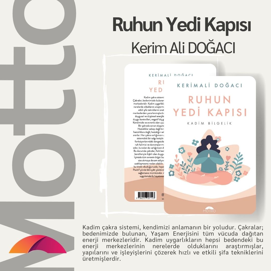 Kadim çakra sistemi, kendimizi anlamanın bir yoludur. Çakralar; bedenimizde bulunan, Yaşam Enerjisini tüm vücuda dağıtan enerji merkezleridir. #kitap @KerimaliDogaci