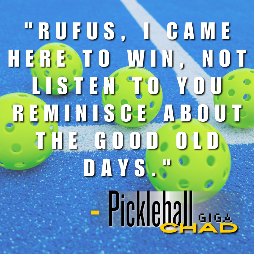 Pickleball_Chad's tweet image. Pickleball’s about domination, not story time. I’m here to serve heat, not hear about your prom in 1952. Let’s go! 💪🏆 #PickleballChampion #EyesOnThePrize #NoTimeForNostalgia #pickleball