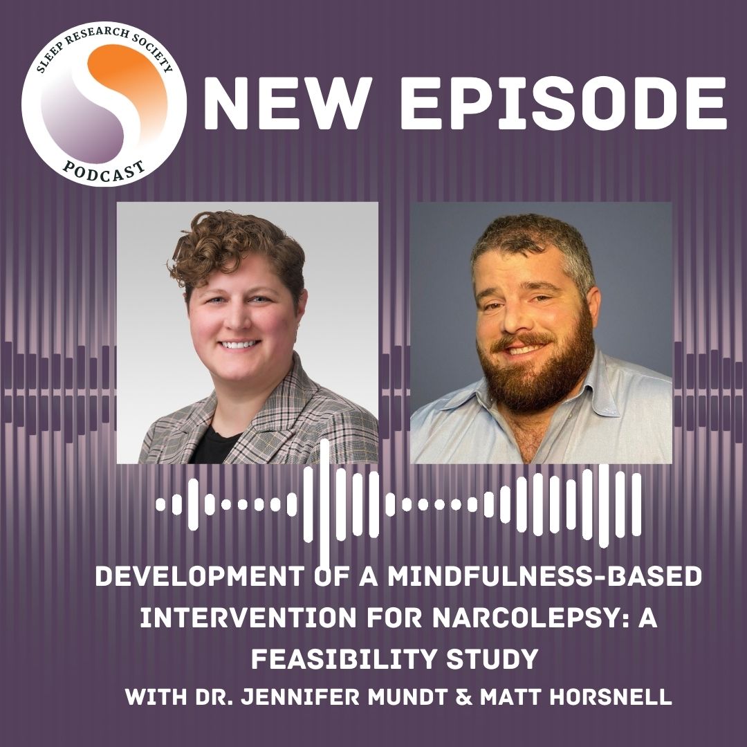 Sleep Research Society (@researchsleep) on Twitter photo New SRS Podcast episode is available for streaming! š§Dr. Jennifer Mundt and <a href="/matthorsnell/">Matthew Horsnell</a> discuss her recently published manuscript in the journal SLEEP, Development of a Mindfulness-Based Intervention for #Narcolepsy: A Feasibility Study. bit.ly/3zhMliy #ResearchSleep New SRS Podcast episode is available for streaming! š§Dr. Jennifer Mundt and <a href="/matthorsnell/">Matthew Horsnell</a> discuss her recently published manuscript in the journal SLEEP, Development of a Mindfulness-Based Intervention for #Narcolepsy: A Feasibility Study. bit.ly/3zhMliy #ResearchSleep