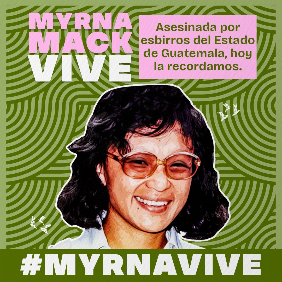 ¡Myrna Mack vive! 💫❤️‍🔥✨

Hace 34 años la antropóloga Myrna Mack, fue asesinada por esbirros del Estado de Guatemala, hoy la recordamos.

#MyrnaVive #11Septiembre