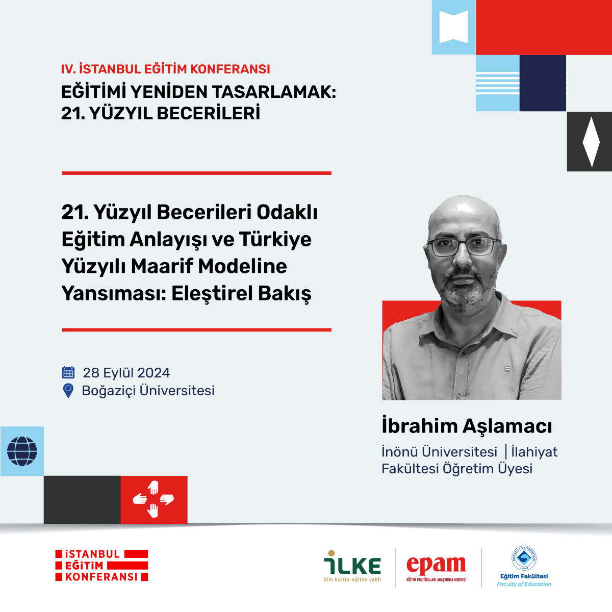 🎙️İnönü Üniversitesi'nden Prof. Dr. İbrahim Aşlamacı, IV. İstanbul Eğitim Konferansı'nda! 

Kayıt olmayı unutmayın!

🔗 iek.ilke.org.tr