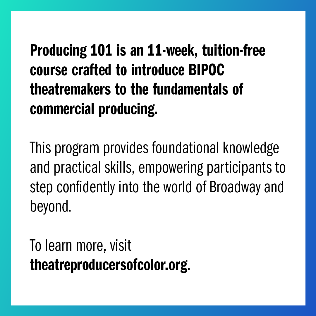 TPOC_BWAY's tweet photo. 📣 Big news! Applications for Producing 101 are now open. Gain hands-on experience and mentorship to launch your producing career. Apply by September 29! https://t.co/yk9he5JxYE https://t.co/EzQYflhoKS
