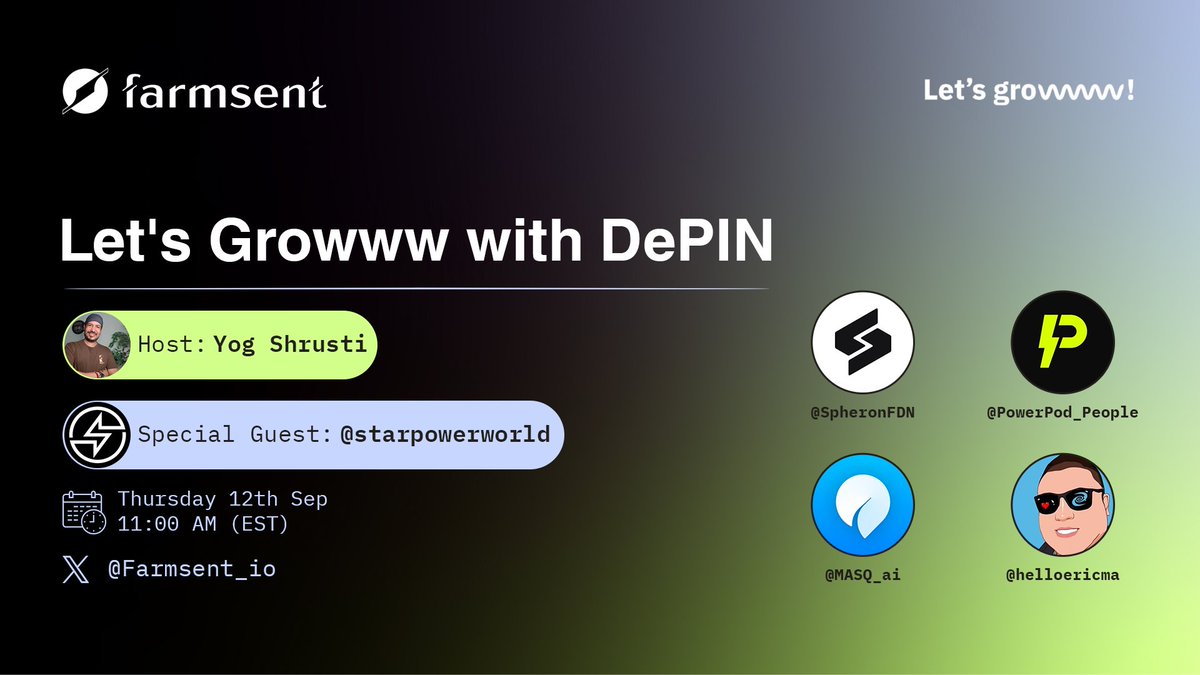 Are you ready to dive into the future?! 🚀 

Join us for "Let's Growww with DePIN" and witness some of the brilliant minds share their views on this game-changing technology! 🗣️ 

Our Special Guest for the Space is <a href="/starpowerworld/">Starpower⚡️</a>  

With them on the panel are: 
<a href="/spheron/"></a>