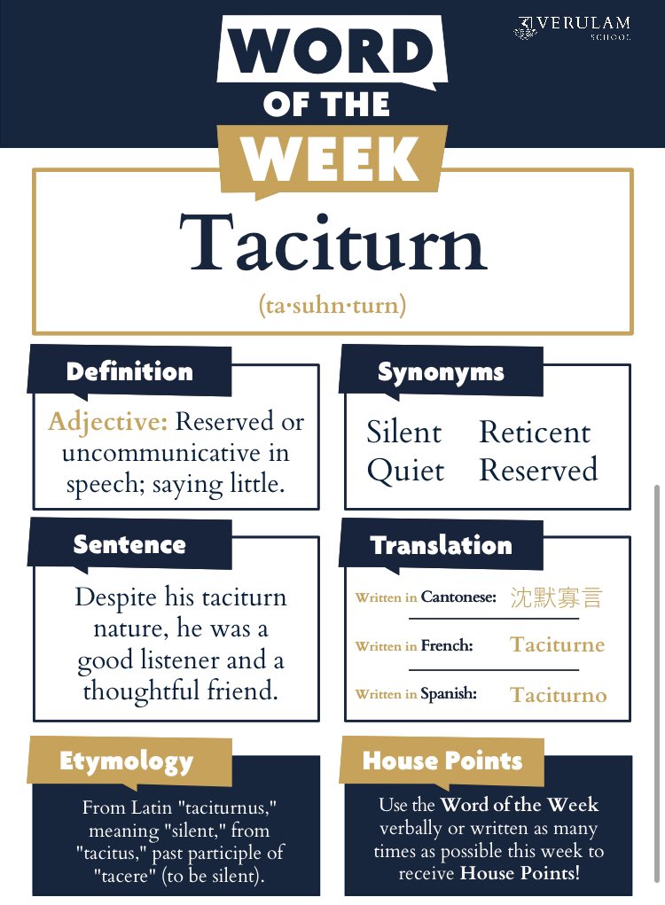 Despite his taciturn nature, he was a good listener and a thoughtful friend. The first Word of the Week of the academic year at <a href="/verulamschool/">Verulam School</a> wb 9th Sept = taciturn. #wordoftheweek #WOTW #literacy