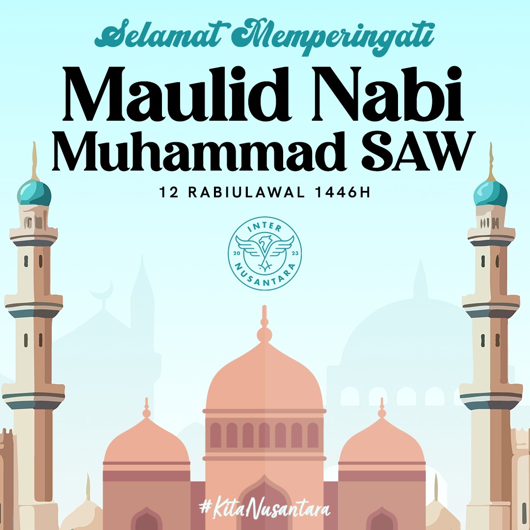 Lebih dari sekadar peringatan hari kelahiran. Melainkan tekad untuk menjadikan sosoknya teladan kehidupan.

Nabi Muhammad, inspirasi sepanjang zaman.

#KitaNusantara