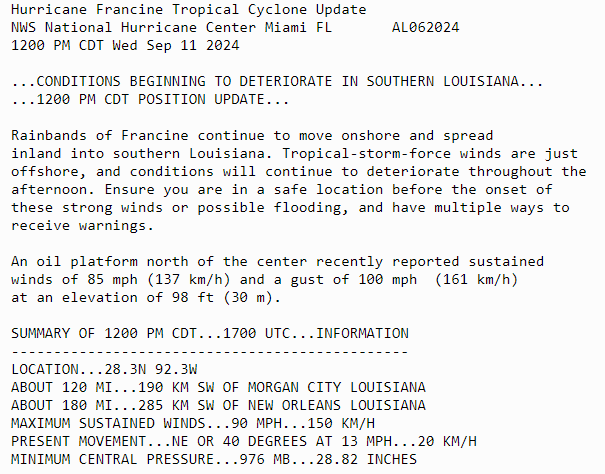 NHC_Atlantic's tweet photo. 12PM CDT Position Update: Rainbands from #Francine  continue to move onshore and spread inland into southern Louisiana. Tropical-storm-force winds are just 
offshore, and conditions will continue to deteriorate throughout the afternoon. Ensure you are in a safe location before the onset of these strong winds or possible flooding, and have multiple ways to receive warnings. For the latest visit https://t.co/Wq6ZtKgfeH