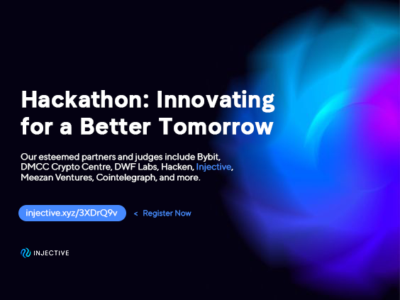 🔵 Hackathon: Innovating for a Better Tomorrow

Our esteemed partners and judges include Bybit, DMCC Crypto Centre, DWF Labs, Hacken, @Injective, Meezan Ventures, Cointelegraph, and more.

💰 Prize Pool: Up to 100,000 $USDT

🔹Register Now:  injective.xyz/3XDrQ9v

$INJ