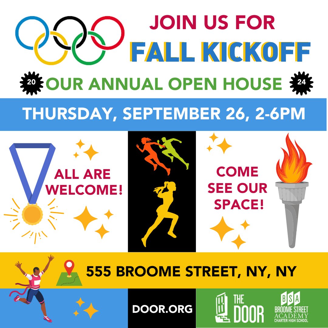 Door_NYC's tweet image. NYC young people: Join us at #FallKickoff, our annual open house, Thurs., 9/26, 2-6PM, 555 Broome St. Learn about The Door &amp;amp; @BroomeStAcademy and our free, comprehensive programs for NYC youth ages 12-24. All are welcome! #DoorNYC #FallKickOff 1/