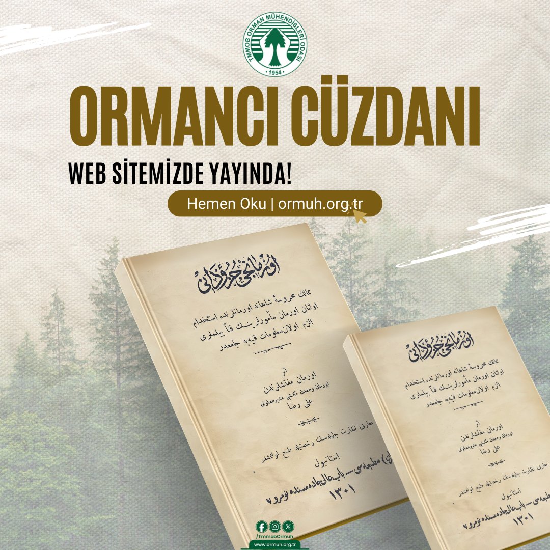 1884 Yılında baskısı yapılan ve Orman Müfettişlerinden Orman ve Maadin Mektebi Müdür Muavini Ali Rıza Bey tarafından kaleme alınan “Ormancı Cüzdanı”, Odamız Yönetim Kurulu Üyesi Yusuf Kandazoğlu tarafından Türkçe’ye çevrilmiştir.

Kitapçığa erişim için ⤵️
ormuh.org.tr/dokumanlar/gos…