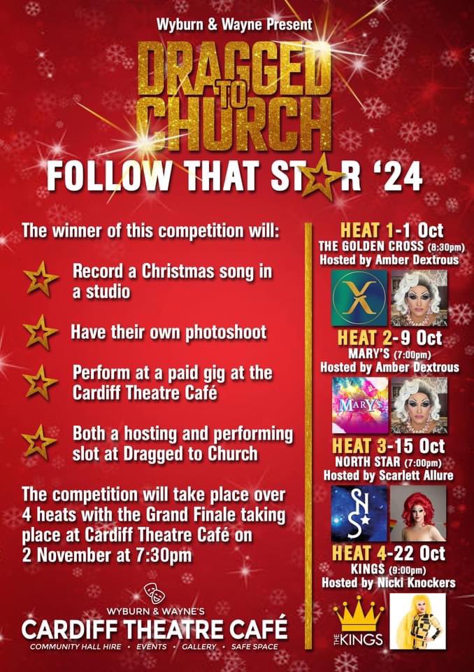 WYBURN & WAYNE 🏴 (@wyburnwayne) on Twitter photo 🆘 Want to be a part of Cardiff’s largest independent annual drag show? APPLY NOW!
⭐️ Wyburn & Wayne have launched DRAGGED TO CHURCH FOLLOW THAT STAR COMPETITION! ⭐️
4 heats in 4 venues around the city!
Venues, dates & times on the poster!
Apply wyburnandwayne@outlook.com 🆘 Want to be a part of Cardiff’s largest independent annual drag show? APPLY NOW!
⭐️ Wyburn & Wayne have launched DRAGGED TO CHURCH FOLLOW THAT STAR COMPETITION! ⭐️
4 heats in 4 venues around the city!
Venues, dates & times on the poster!
Apply wyburnandwayne@outlook.com