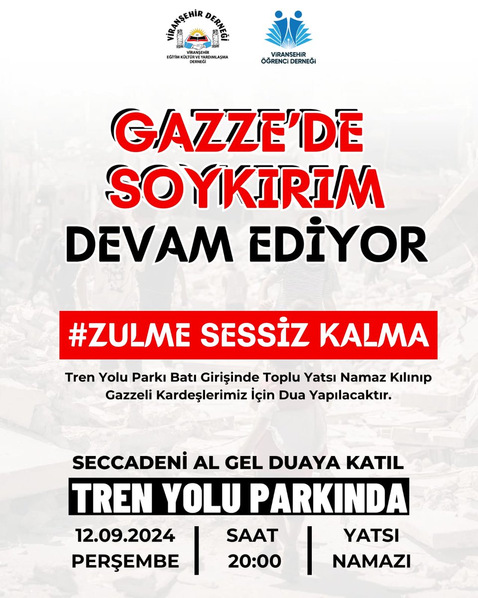 Vir_Der's tweet photo. GAZZE İÇİN DUAYA, GAZZE İÇİN KIYAMA 

Seccadeni Al Gel, Sende Duaya Katıl

Perşembe Akşamı (12 Eylül 2024 PERŞEMBE ) Saat 20.00'da Tren Yolu Parkı Batı Girişinde Yatsı Namazını cemaatle kılıp ve hep birlikte Gazzeli Kardeşlerimiz için Duaya duracağız.

#Gazze https://t.co/Z8CXKT5fYc