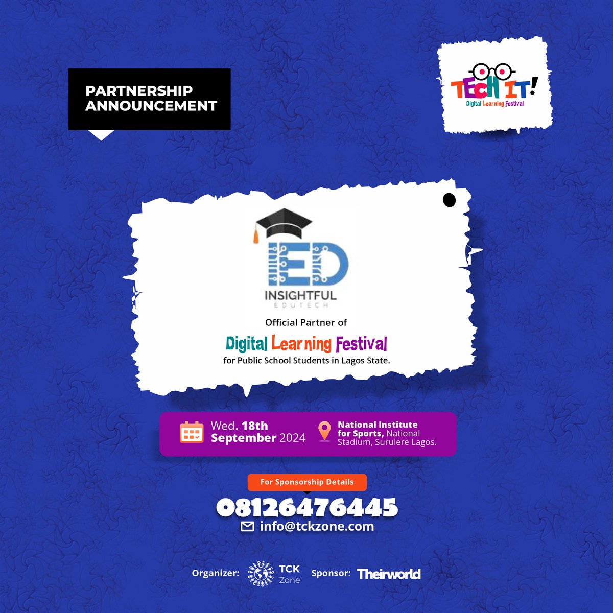 tckzone's tweet photo. Meet Our Official Partner! 🎉

Introducing Insightful Edutech, our proud partner for the biggest Digital Learning Movement — TECH IT!

Wednesday, September 18th, 2024
National Stadium, Surulere, Lagos

We can’t wait to see you there! ��

#TECHIT #DigitalLearningFestival #TCKZone https://t.co/i5sYpKxkV0