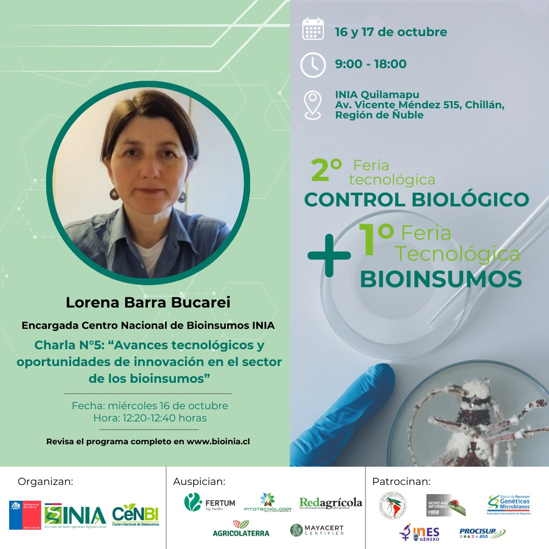 iniachile's tweet image. ✅️Sé parte de la Feria Tecnológica de Control Biológico y la primera Feria Tecnológica de Bioinsumos 🤩🔬.

Lorena Barra del Centro Nacional de Bioinsumos INIA,  expondrá en la charla titulada “Avances tecnológicos y oportunidades de innovación en el sector de los bioinsumos”.