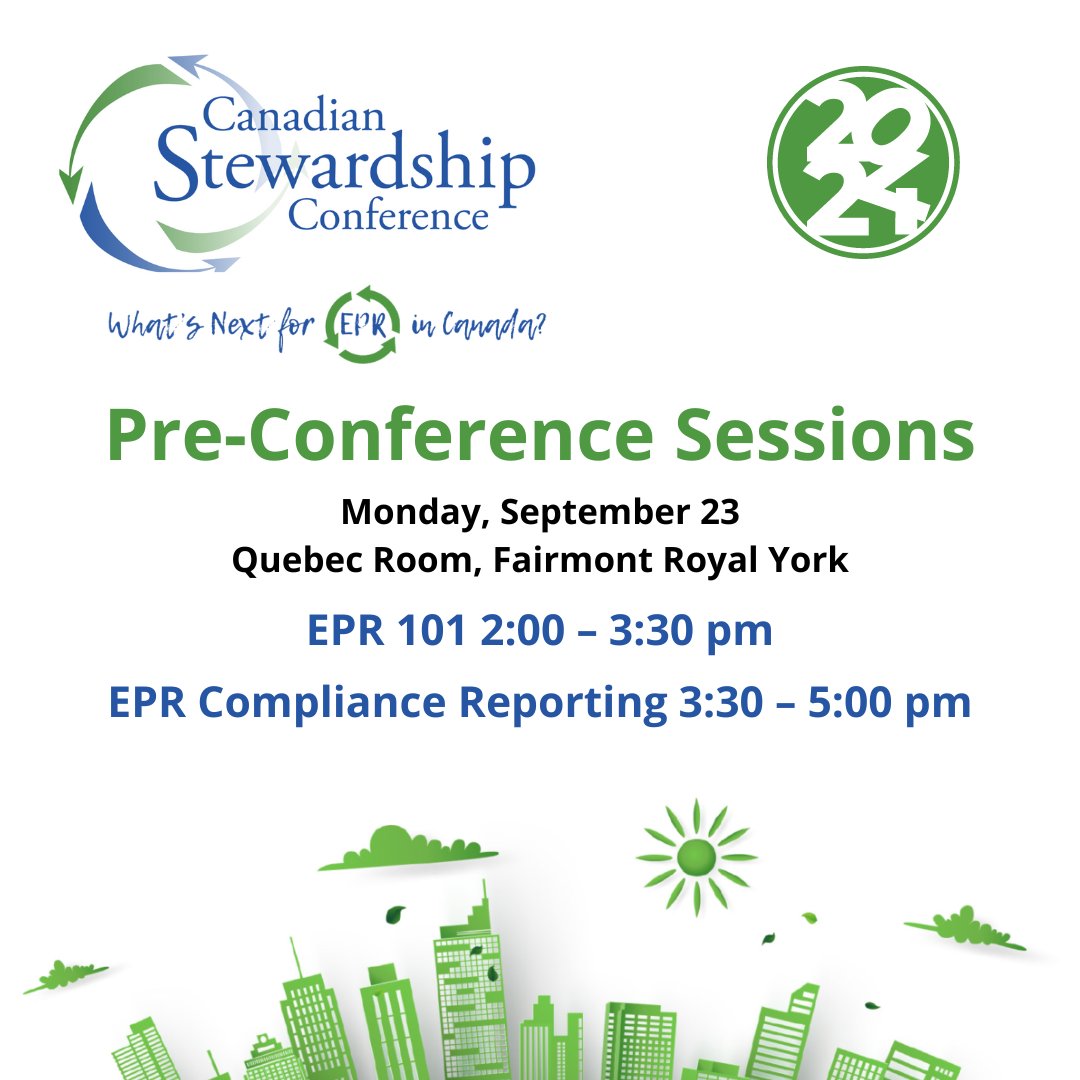 Join us on Monday, September 23, for two pre-conference sessions: EPR 101 with Andrea Teslia of Greenstreets Environmental Resources and EPR Compliance Reporting with Michelle Carvell of Lorax EPI. For more information, visit canadianstewardship.com.