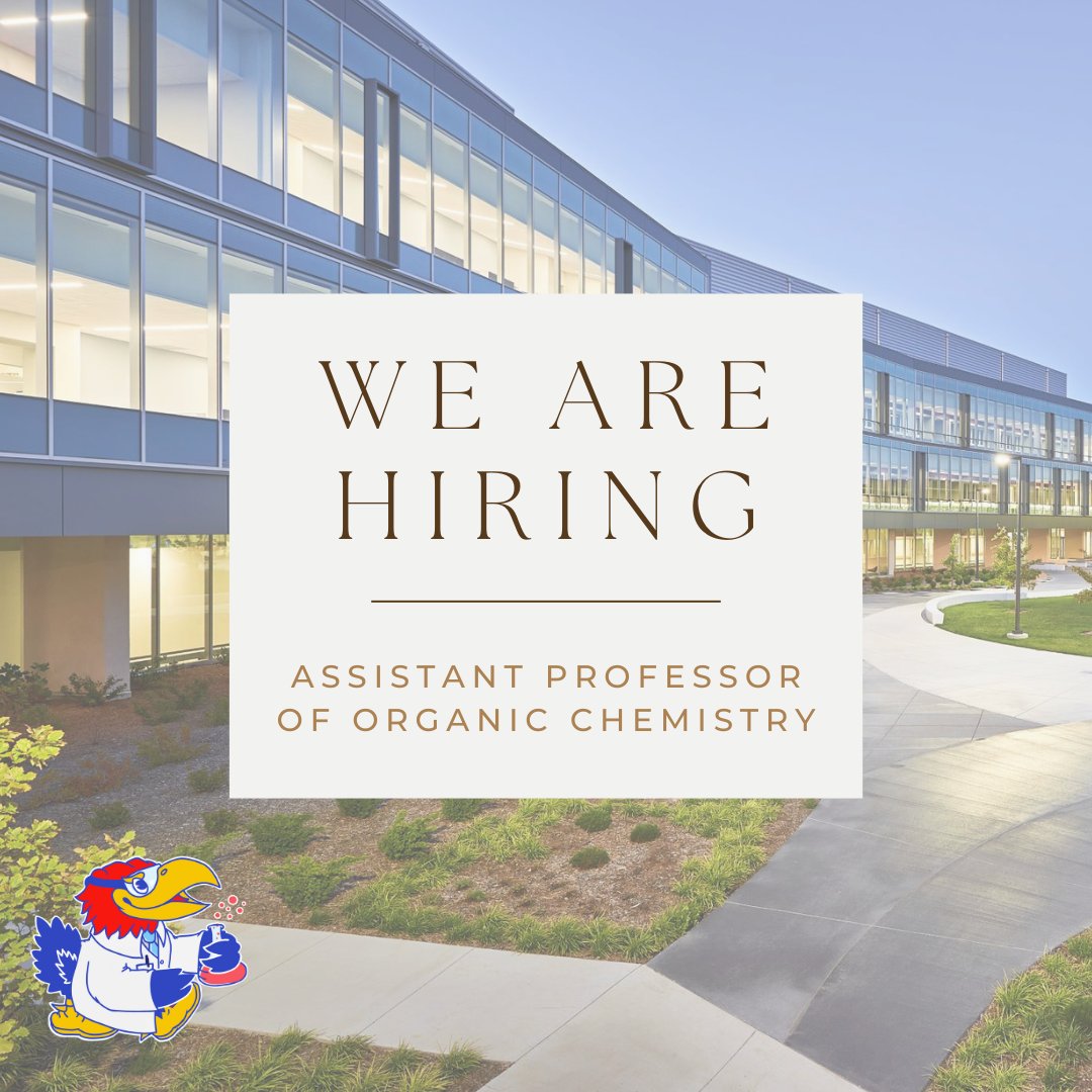 We are seeking exceptional candidates for a tenure-track position in Organic Chemistry, broadly defined, at the assistant professor level. The position is expected to begin in fall 2025. Application review begins October 15th. employment.ku.edu/academic/28971….