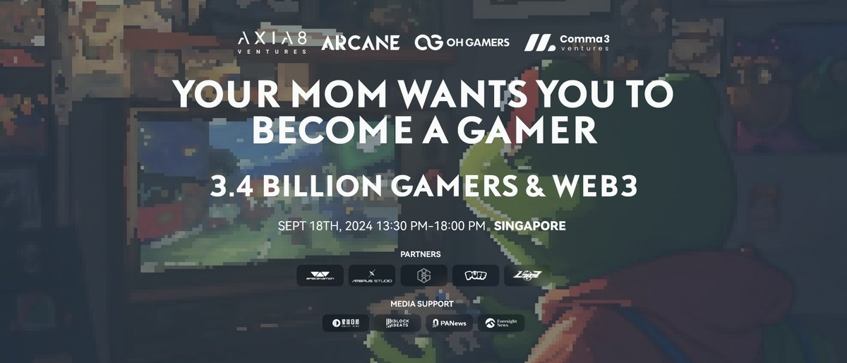 Your Mom Wants You To Become a Gamer!

It's true, and we'll prove to you why at #TOKEN2049.

<a href="/Axia8Ventures/">Axia8 Ventures ∞</a> <a href="/0xOhGamers/">Oh Gamers!</a> <a href="/comma3vc/">Comma3 Ventures</a> <a href="/ArcaneGrp/">Arcane Group</a> are hosting a magical, pivotal event to show you why your mom has had such a sudden change of heart!

Attending gaming partners will also