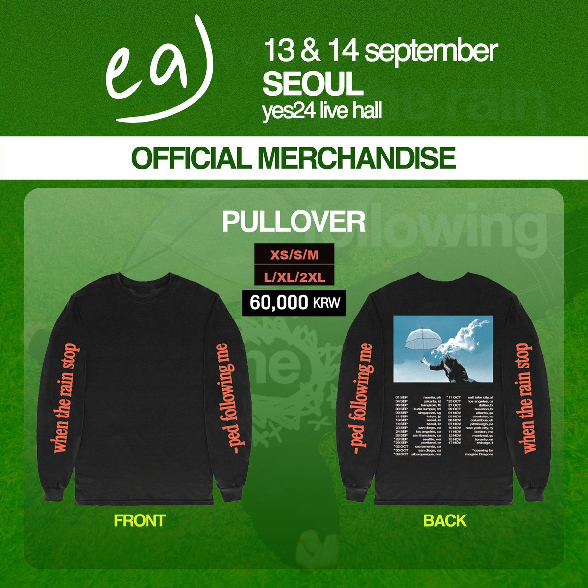 privatecurve's tweet photo. [eaJ Live in Seoul]
“when the rain stopped following me”
OFFICIAL MD 안내

eaJ Live in Seoul D-1💚

▶공연일시 : 2024년 9월 13일(금) 오후 8시, 9월 14일(토) 오후 7시
▶공연장소 : 예스24 라이브홀
▶예매처 : 예스24 티켓(https://t.co/VgGANFfl3r) https://t.co/zFTSzKAcD8