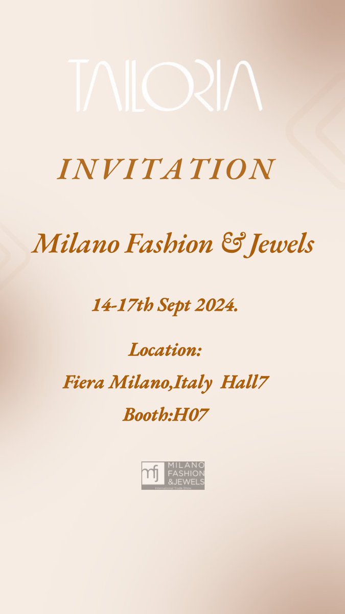 TailoriaD's tweet photo. Tailoria will be attending Milano Fashion&amp;Jewels。We 're looking forward to seeing you there.
Email us for more: info@tailoria.com
Discover more at https://t.co/h4MXkjJDov.
Dates: 14-17th Sept 2024.
Location: Fiera Milano, Italy Hall7
Booth: H07 https://t.co/5Qu9jwaib3