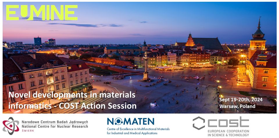 🚀 One Week to Go! 🚀
Join us in Warsaw for the EuMINe meeting! 🏙️
19 Sep: materials informatics session at <a href="/europeanmrs/">E-MRS</a> 
20 Sep: EuMINe WG sessions. 🌍
🎁Free for E-MRS &amp; all participants!
Info: events.ncbj.gov.pl/event/356/
#EuMINe #AI #MaterialsInformatics #EMRS2024 #COSTProgramme