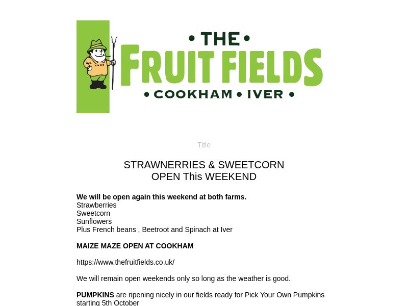 "Strawberries, sweetcorn, sunflowers, and more this weekend at our farms! Maize maze now open at Cookham. Pick your own pumpkins starting 5th October. Details at thefruitfields.co.uk/?mptk=76d1bcb7… #farmfresh #pickyourown"