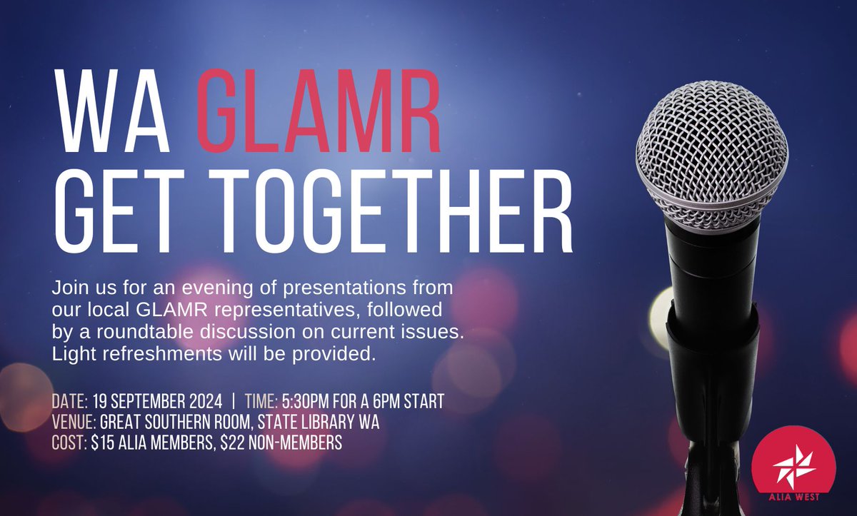 WA GLAMR Get Together! 
Registrations close Wednesday!  
Learn who's who in the local GLAMR sector.

All are welcome...
Date: 19th September 2024
Location: SLWA
Time:  6pm start

Register: alia.org.au/EventDetail?Ev…
                         Speaker list is on the registration link