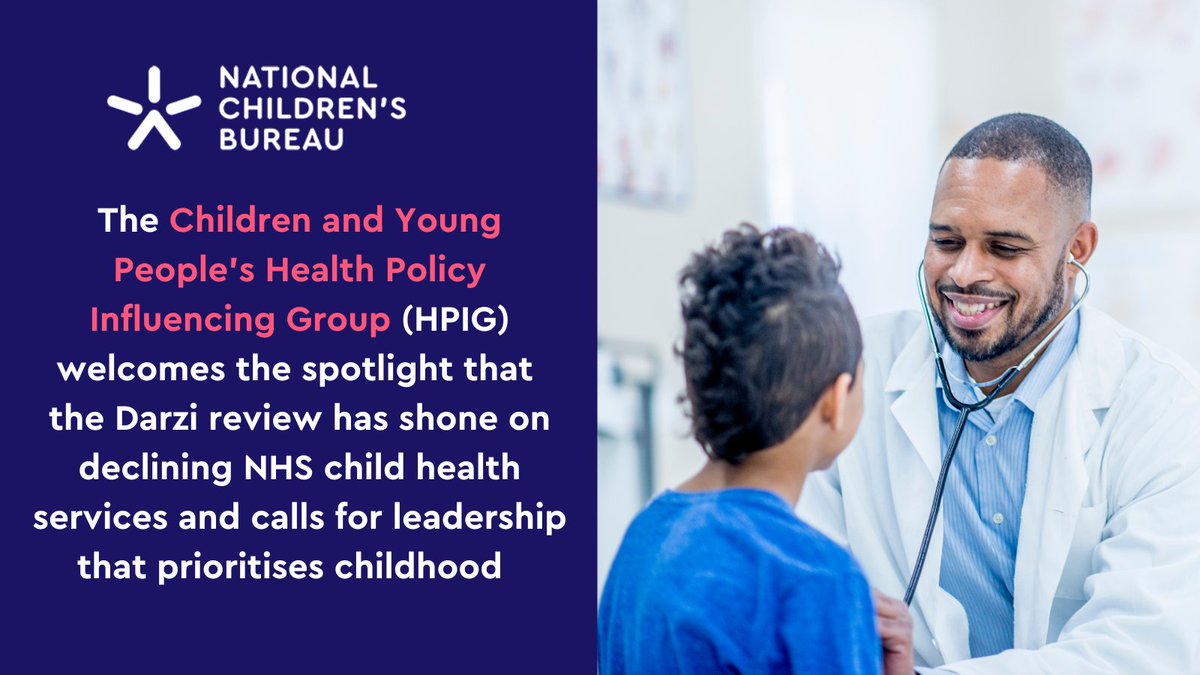 The Children &amp; Young People’s Health Policy Influencing Group (HPIG), chaired by NCB, welcomes the Darzi review's focus on declining child NHS services &amp; urges govt to make the health needs of babies, children &amp; young people a priority in new 10 year plan buff.ly/3Zo2n5e