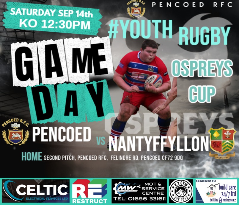 Opening round of the Ospreys cup for the youth this Saturday as we Welcome @nantyfyllonrfc youth. Thanks to our sponsors for their continued support. We look forward to seeing all our supporters, family and friends  on Saturday.
#pencoedrfc 
#YouthRugbyRising 
#nantyfyllonrfc