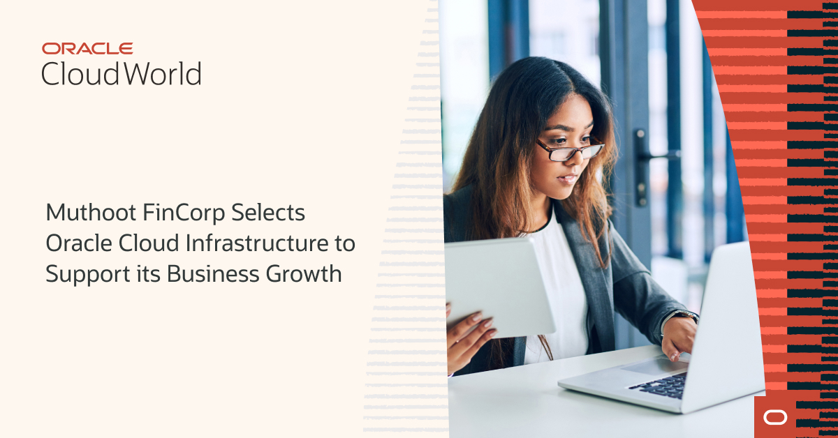 Find out how Muthoot FinCorp has improved system performance and operational efficiency with OCI: social.ora.cl/6013WqdtR #CloudWorld