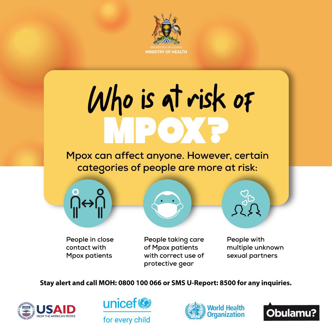 Obulamu (@obulamuuganda) on Twitter photo 𝗪𝗵𝗼 𝗶𝘀 𝗮𝘁 𝗿𝗶𝘀𝗸 𝗼𝗳 𝗠𝗣𝗢𝗫?
🦠Mpox can affect anyone.
Stay alert and call <a href="/MinofHealthUG/">Ministry of Health- Uganda</a>: 0800 100 066 or SMS U-Report: 8500 to report any suspected cases or for inquiries.
#ObulamuUg
#OutboxMpoxUg 𝗪𝗵𝗼 𝗶𝘀 𝗮𝘁 𝗿𝗶𝘀𝗸 𝗼𝗳 𝗠𝗣𝗢𝗫?
🦠Mpox can affect anyone.
Stay alert and call <a href="/MinofHealthUG/">Ministry of Health- Uganda</a>: 0800 100 066 or SMS U-Report: 8500 to report any suspected cases or for inquiries.
#ObulamuUg
#OutboxMpoxUg
