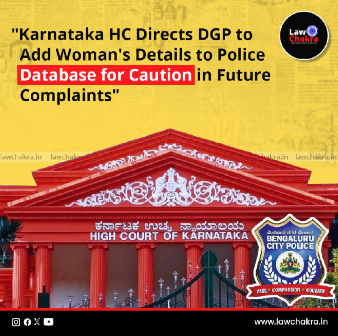 LawChakra's tweet image. Karnataka HC directs DGP to ensure that a woman&apos;s details are added to the police database, highlighting the need for caution if she files another complaint against a different man.

Read More at: lawchakra.in/womans-details…

#KarnatakaHC #PoliceDatabase #WomensRights…