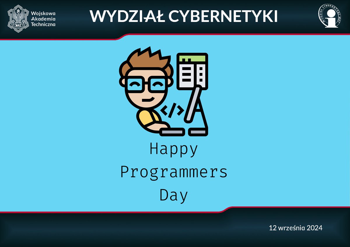WatWcy's tweet image. Z okazji Dnia Programisty chcemy złożyć najlepsze życzenia wszystkim, którzy tworzą kod, rozwiązują złożone problemy i budują przyszłość technologii!
Niech Wasze projekty zawsze kompilują się bez błędów, a inspiracji nigdy nie zabraknie!
#DzieńProgramisty #WydziałCybernetykiWAT…