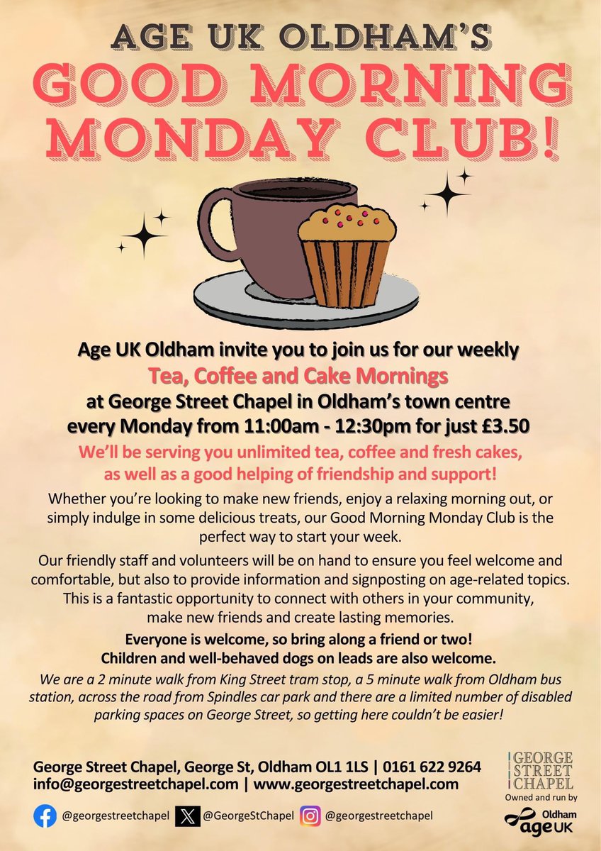 Join us at <a href="/GeorgeStChapel/">George Street Chapel</a> in Oldham’s town centre every Monday morning at 11am for tea, coffee, cake and friendship. 

This weekly drop-in is for anyone wanting to meet and make new friends and enjoy a treat with a hot drink in a beautiful location. 

Please share