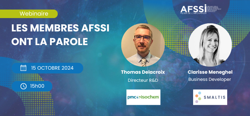 📢 Les membres AFSSI ont la parole : participez au prochain webinaire pour rencontrer PMC Isochem et de SMALTIS, le 15 octobre à 15h !📢
Venez échanger avec Thomas Delacroix, Directeur R&amp;D et Clarisse Meneghel, Business Developer  🚀

👉Inscription : bit.ly/3MwViHJ