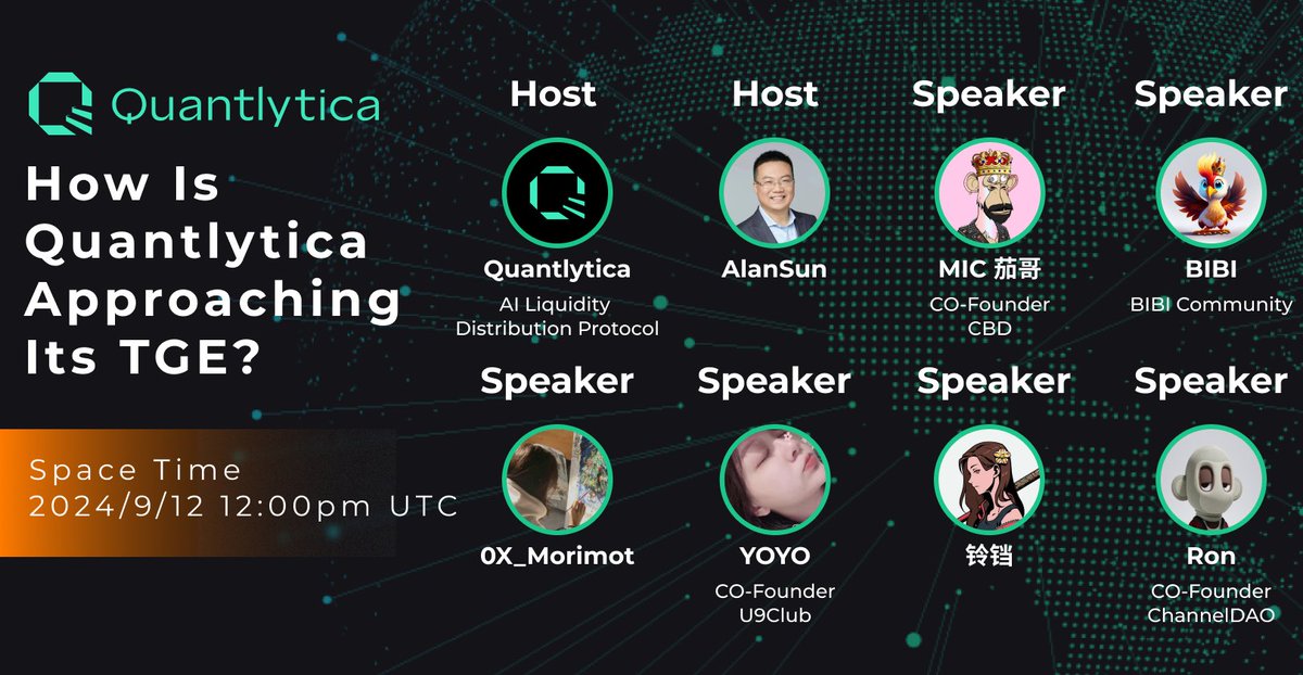 quantlytica's tweet photo. Is the Market Slump Continuing or Just the Darkness Before Dawn? How is Quantlytica Approaching its Upcoming TGE!?
Want to know more about us? Join our AMA!

Guests:
💎@AlanSunJet
💎@qg7777, CO-Founder of CBD
💎@BIBI_Foundation
💎@AKCB_Ron, CO-Founder of @ChannelDAO_ 
💎 @YOYO_uu9, CO-Founder of @u9_BlockChain
💎@Morimot_H
💎@lingdang521
💎@Quantlytica

See you on 9/12 at 12:00 PM UTC

Space link👉 https://t.co/FdHX5lIOWk