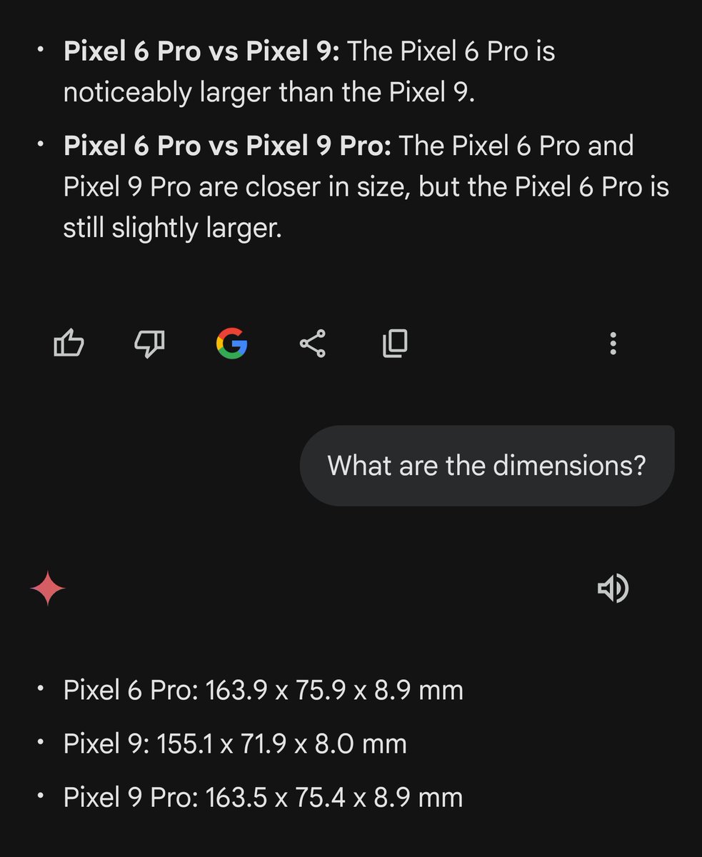 Was excited to order the new pixel 9 pro. Asked <a href="/GeminiApp/">G3mini</a> to confirm dimensions to make sure it was similar in size to my 6 pro and it gave me the wrong ones. Took so long to get my device that now <a href="/madebygoogle/">Made by Google</a> won't honour the original deals on the XL. Not a great experience.