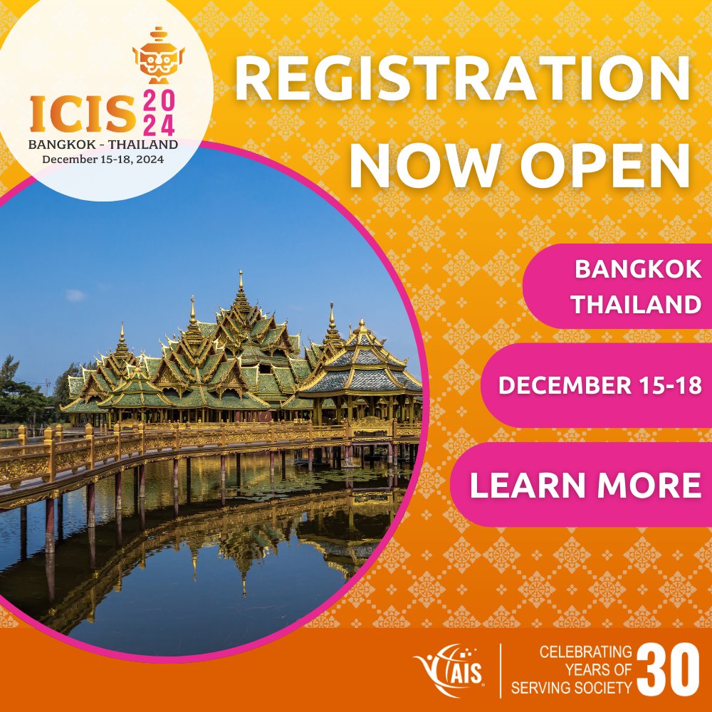 ICIS 2024 Registration is open! 

The ICIS 2024 conference committee invites information systems scholars and research practitioners to the premier global event. Register now for an exclusive opportunity to attend ICIS 2024 in Bangkok from December 15-18. ow.ly/R38750TkwsP