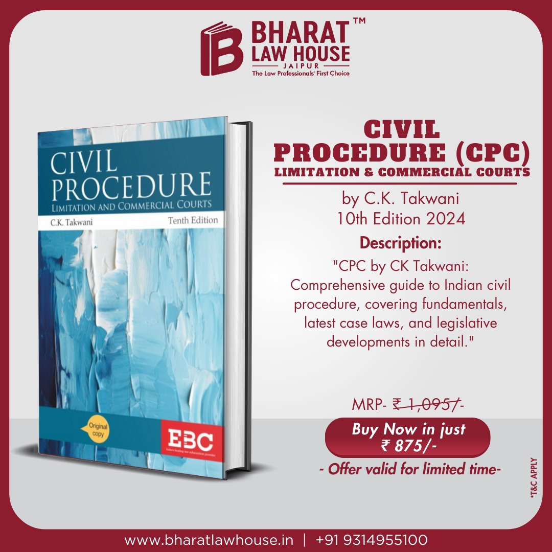BharatLawHouse's tweet image. Unlock the essentials of Indian Civil Procedure with the latest 10th Edition of &quot;CPC by C.K. 
.
.
#civilprocedurecode #cktakwani #LawBooks #LegalStudies #commercialcourt #IndianLaw #CaseLaws #limitedoffer #LegalUpdates #buynow