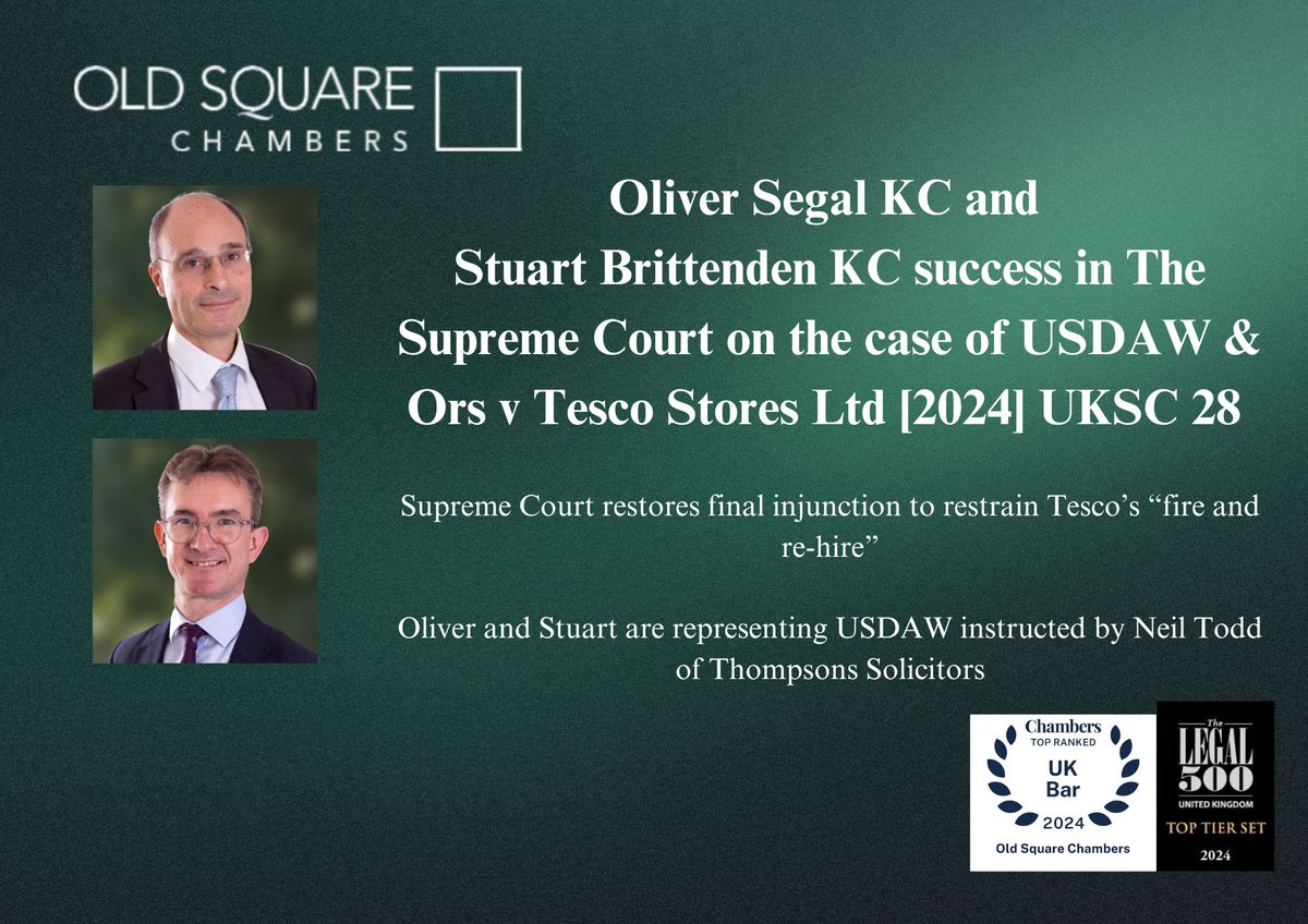 USDAW &amp; Ors v Tesco Stores Ltd [2024] UKSC 28 – Supreme Court restores final injunction to restrain Tesco’s “fire and re-hire”. Oliver Segal KC and <a href="/SBrittendenKC/">Stuart Brittenden KC</a> represented USDAW instructed by Neil Todd of <a href="/ThompsonsLaw/">Thompsons Solicitors</a> oldsquare.co.uk/usdaw-ors-v-te… #tesco #ukemplaw #supremecourt