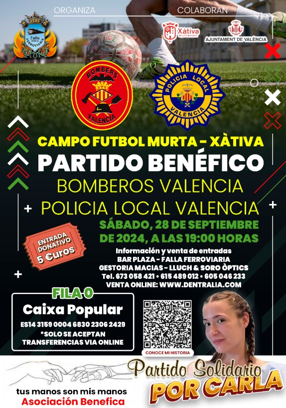 Bombers Ajuntament València (@bomberosvlc) on Twitter photo El 28/09 a las 19:00 jugaremos un partido de fútbol benéfico ⚽️ contra <a href="/policialocalvlc/">PoliciaLocalValència</a> 👮🏽
Las entradas son 5€ y la recaudación íntegra se destinará a la asociación de <a href="/CarlaMaronda/">C</a> y así pueda conseguir las prótesis que tanto necesita
<a href="/AjuntamentVLC/">Ajuntament València</a> <a href="/Xativa/">Ajuntament de Xàtiva</a> <a href="/Acf_Ferroviaria/">Falla Ferroviaria</a> El 28/09 a las 19:00 jugaremos un partido de fútbol benéfico ⚽️ contra <a href="/policialocalvlc/">PoliciaLocalValència</a> 👮🏽
Las entradas son 5€ y la recaudación íntegra se destinará a la asociación de <a href="/CarlaMaronda/">C</a> y así pueda conseguir las prótesis que tanto necesita
<a href="/AjuntamentVLC/">Ajuntament València</a> <a href="/Xativa/">Ajuntament de Xàtiva</a> <a href="/Acf_Ferroviaria/">Falla Ferroviaria</a>