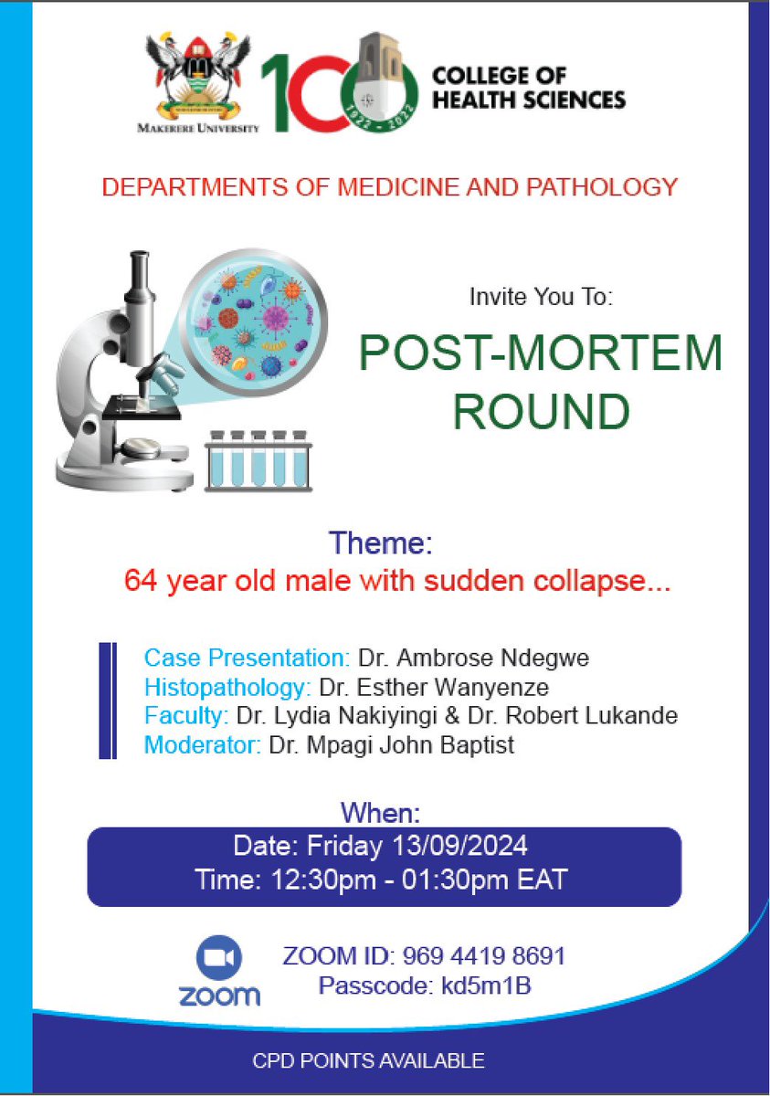 UgandaPhysician's tweet photo. The Internal Medicine and Pathology Departments invite you to this week's Postmortem round activity this Friday, 13 September 2024 from 12:30pm to 01:30pm.

THEME: 64 year old male with sudden collapse

Join Zoom Meeting
https://t.co/4UsQBNtueb

CPD POINTS AVAILABLE https://t.co/OpUuWXtoiG