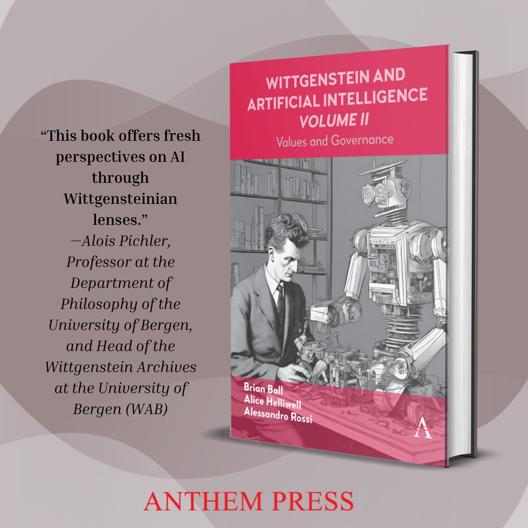 Out now! This is the second of 2 edited volumes, exploring Wittgensteinian themes in AI. The issues covered by the various chapters of this volume range over a number of topics, with a specific focus on ethics, governance, aesthetics and law tinyurl.com/223mrs8f #AnthemPress