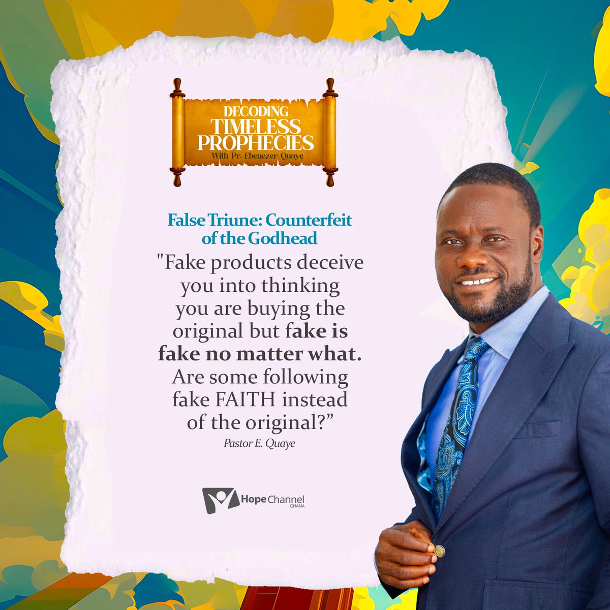 hopechannelgh's tweet photo. Fake products deceive you into thinking you are buying the original but fake is fake no matter what. Are some following fake FAITH instead of the original?"
Pastor E. Quaye
Kindly follow us on YouTube:https://t.co/BXSrh0ZRV8
#DecodingTimelessProphecies
#RevelationSeminar https://t.co/rN5cT92liT