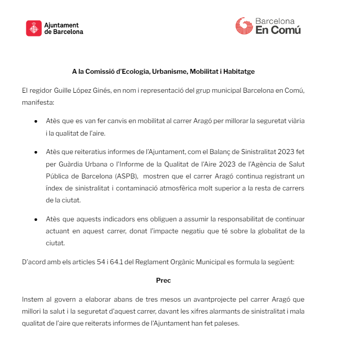 Segons la Guàrdia Urbana i l'Agència de Salut Pública, el carrer Aragó és el carrer més perillós i contaminat de tot Barcelona. A la Comissió de dimarts exigirem al govern municipal que impulsi noves mesures per revertir aquesta situació.